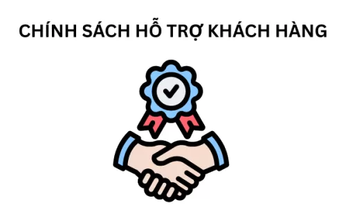 Chính sách hỗ trợ khách hàng