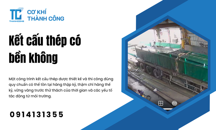 Sức Mạnh Tiềm Ẩn: Hiểu Đúng Về Độ Bền Của Kết Cấu Thép