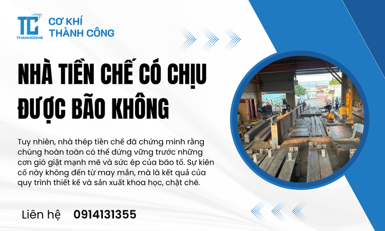 Nhà tiền chế có chịu được bão không