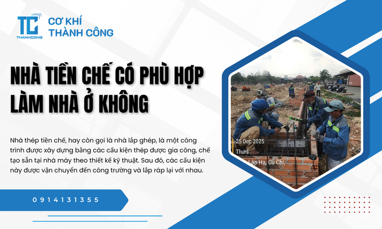 Nhà tiền chế: Khái niệm và những ưu điểm vượt trội