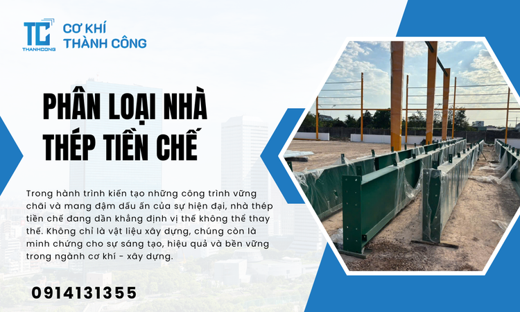 Phân loại nhà thép tiền chế theo mục đích sử dụng